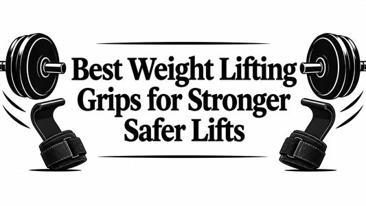 Best Weight Lifting Grips for Stronger Safer Lifts