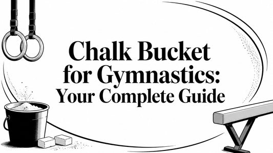 Chalk Bucket for Gymnastics: Your Complete Guide