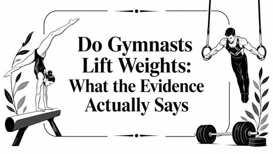 Do Gymnasts Lift Weights: What the Evidence Actually Says