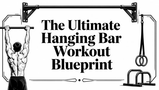 The Ultimate Hanging Bar Workout Blueprint