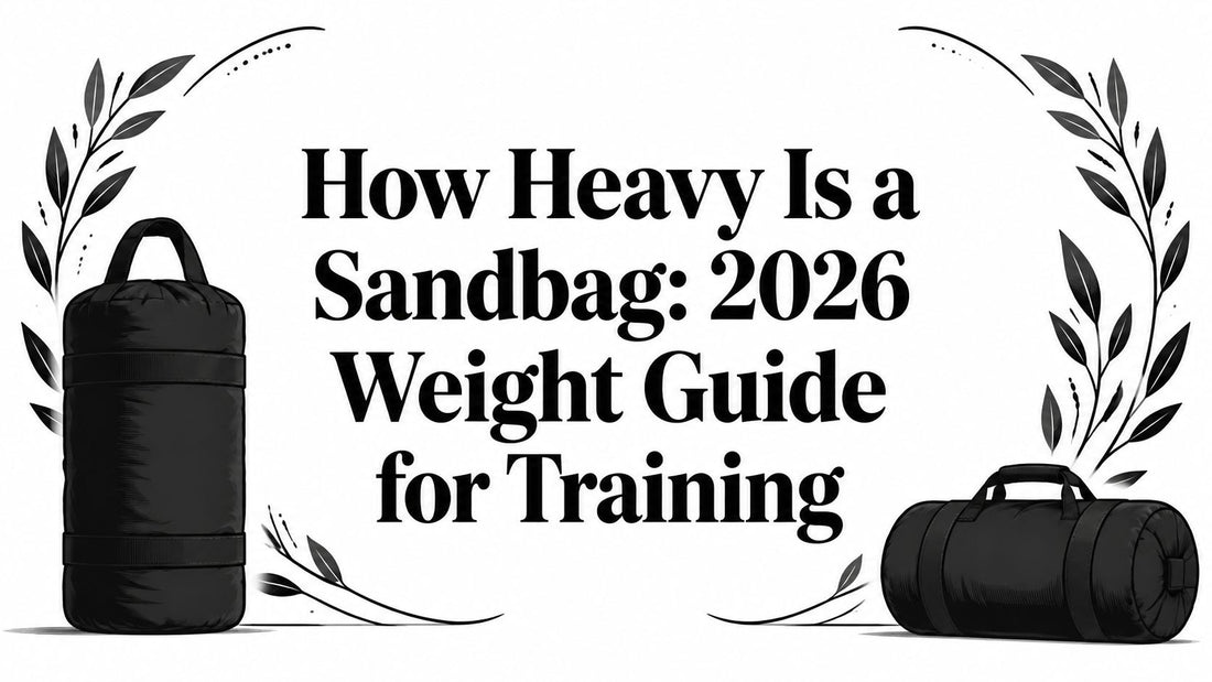How Heavy Is a Sandbag: 2026 Weight Guide for Training