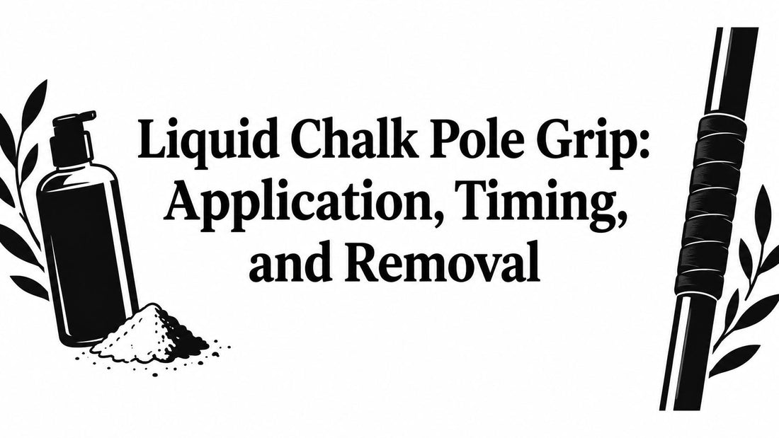Liquid Chalk Pole Grip: Application, Timing, and Removal