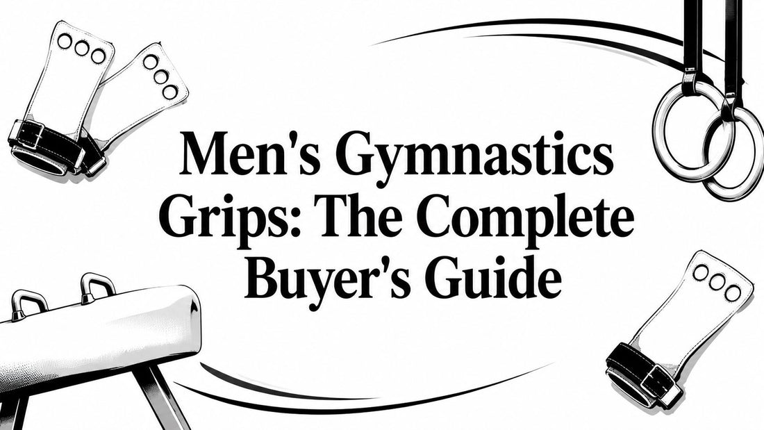 Men's Gymnastics Grips: The Complete Buyer's Guide