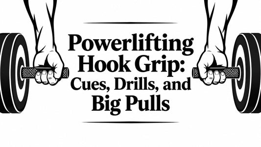 Powerlifting Hook Grip: Cues, Drills, and Big Pulls