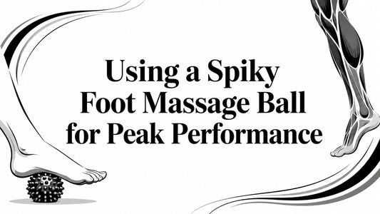 Using a Spiky Foot Massage Ball for Peak Performance
