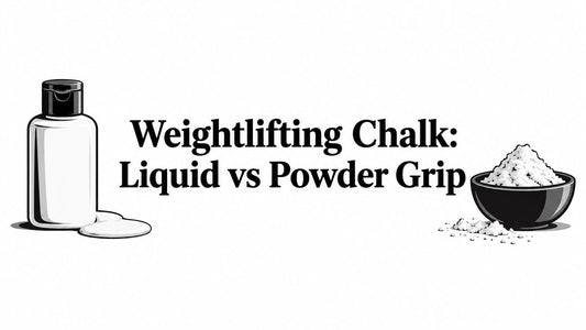 Weightlifting Chalk: Liquid vs Powder Grip