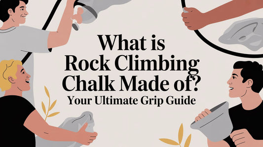 What Is Rock Climbing Chalk Made Of? A Performance Guide